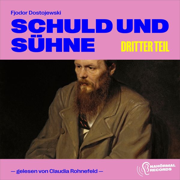 Schuld und Sühne (Dritter Teil) - Fjodor M. Dostojewski, Audio, 9783991714392