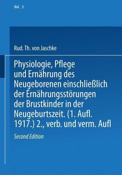 Produktbild: Physiologie, Pflege und Ern&auml;hrung des Neugeborenen einschlie&szlig;lich der Ern&auml;hrungsst&ouml;rungen der Brustkinder in der Neugeburtszeit