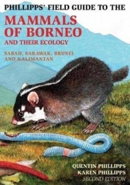 Produktbild: Phillipps Field Guide to the Mammals of Borneo (2nd edition)