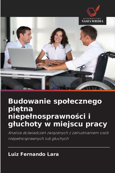 Produktbild: Budowanie spolecznego pietna niepelnosprawnosci i gluchoty w miejscu pracy