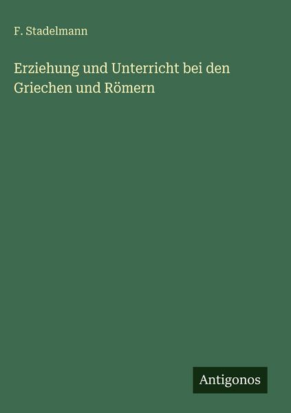 Produktbild: Erziehung und Unterricht bei den Griechen und R&ouml;mern