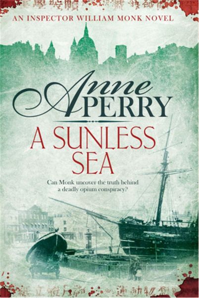 Produktbild: A Sunless Sea (William Monk Mystery, Book 18)