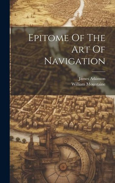 Produktbild: Epitome Of The Art Of Navigation