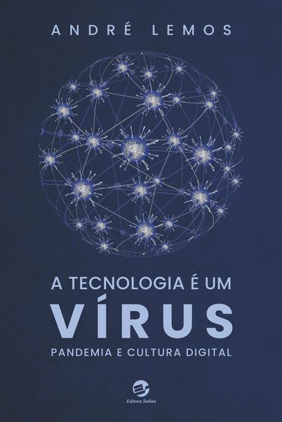 Produktbild: A tecnologia &eacute; um v&iacute;rus