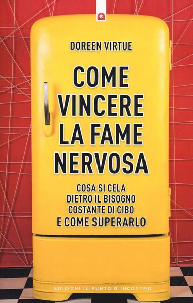 Produktbild: Come vincere la fame nervosa. Cosa si cela dietro il bisogno costante di cibo e come superarlo