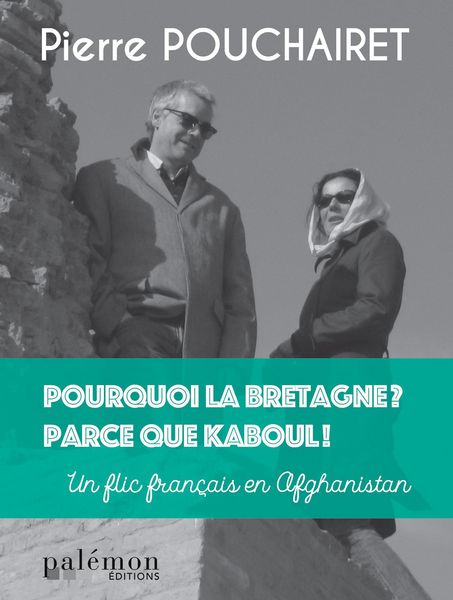 Produktbild: Pourquoi la Bretagne ? Parce que Kaboul !