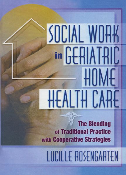 Produktbild: Social Work in Geriatric Home Health Care