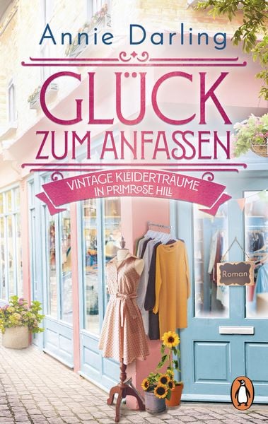 Produktbild: Gl&uuml;ck zum Anfassen - Vintage-Kleidertr&auml;ume in Primrose Hill
