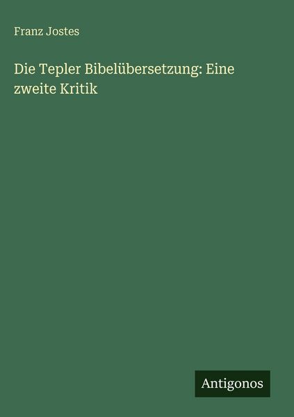 Produktbild: Die Tepler Bibel&uuml;bersetzung: Eine zweite Kritik