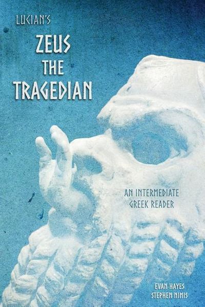 Produktbild: Lucian's Zeus the Tragedian: An Intermediate Greek Reader: Greek Text with Running Vocabulary and Commentary