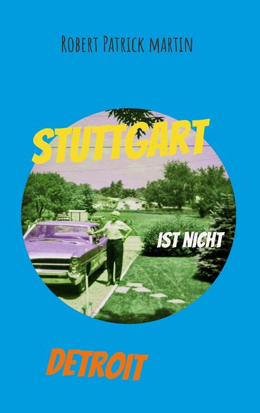 Produktbild: Stuttgart ist nicht Detroit