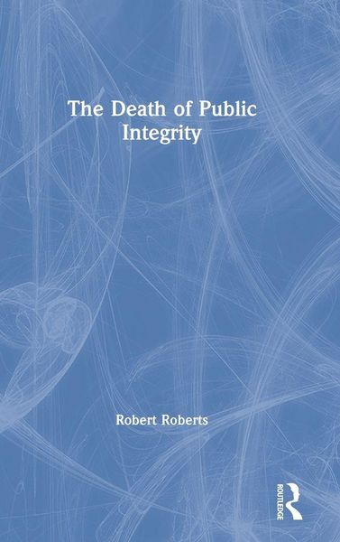 Produktbild: The Death of Public Integrity