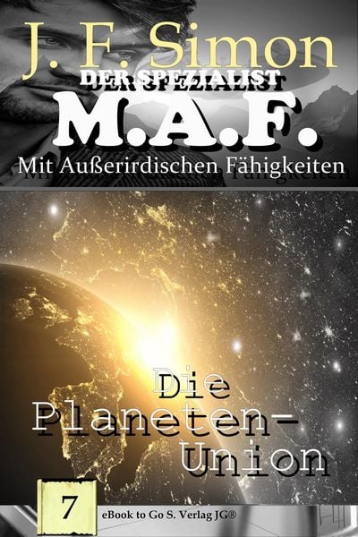 Produktbild: Die Planeten-Union (Der Spezialist M.A.F. 7)