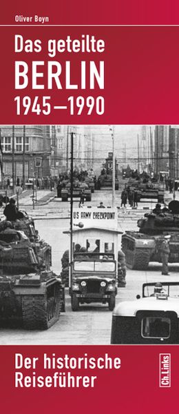 Produktbild: Das geteilte Berlin 1945&ndash;1990