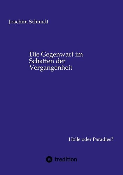 Produktbild: Die Gegenwart im Schatten der Vergangenheit
