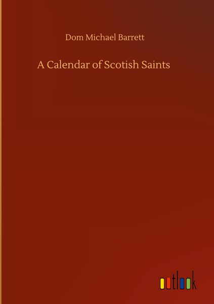 Produktbild: A Calendar of Scotish Saints