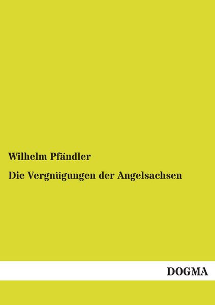 Produktbild: Die Vergn&uuml;gungen der Angelsachsen