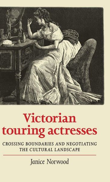 Produktbild: Victorian touring actresses