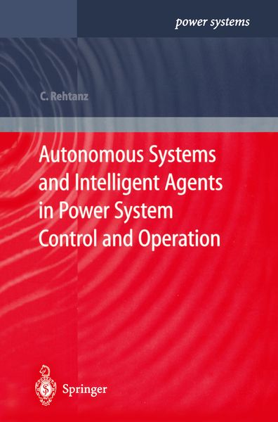 Produktbild: Autonomous Systems and Intelligent Agents in Power System Control and Operation