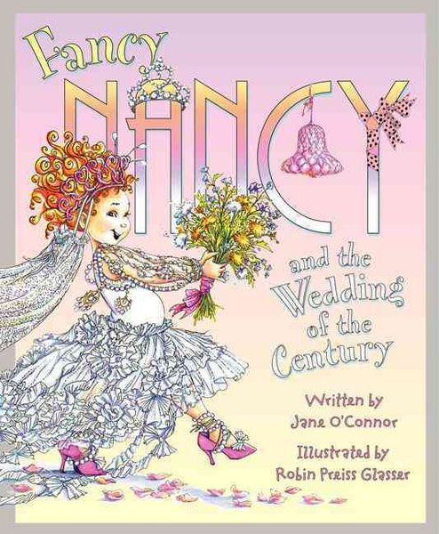 Produktbild: Fancy Nancy and the Wedding of the Century