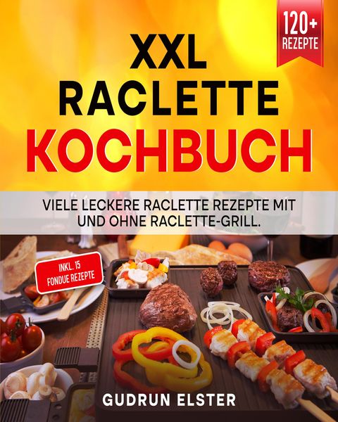 Produktbild: XXL Raclette Kochbuch