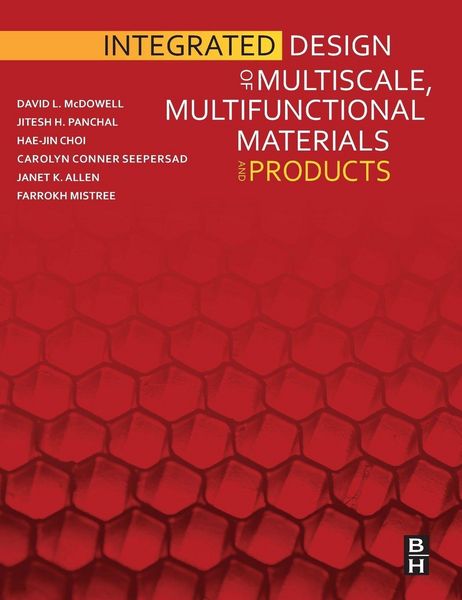 Produktbild: Integrated Design of Multiscale, Multifunctional Materials and Products