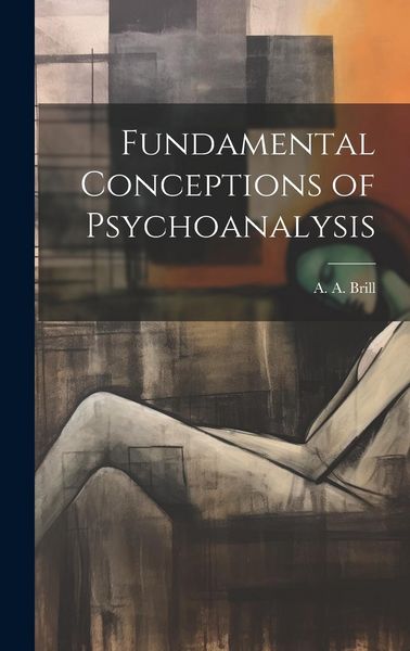 Produktbild: Fundamental Conceptions of Psychoanalysis