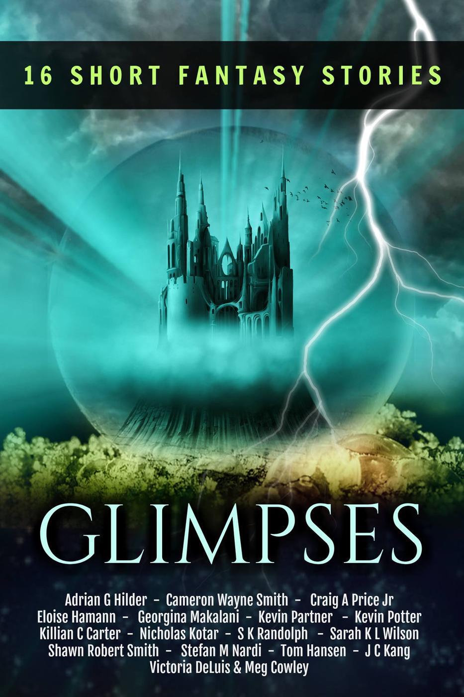 Produktbild: Glimpses: A Collection of 16 Short Fantasy Stories