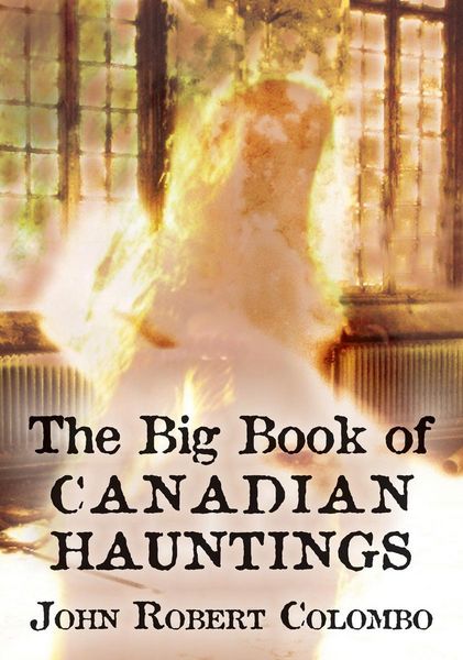 Produktbild: The Big Book of Canadian Hauntings