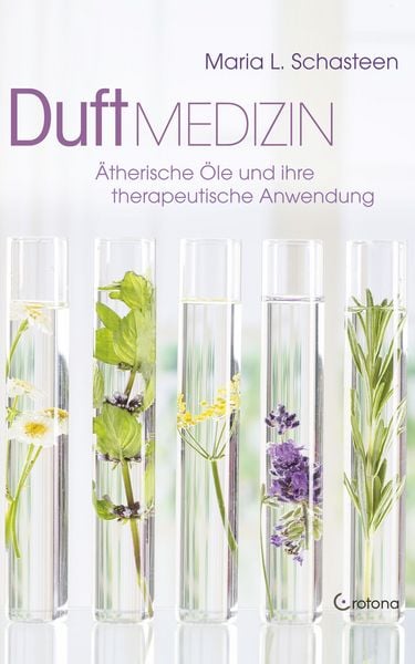 Produktbild: Duft-Medizin: &Auml;therische &Ouml;le und ihre therapeutische Anwendung