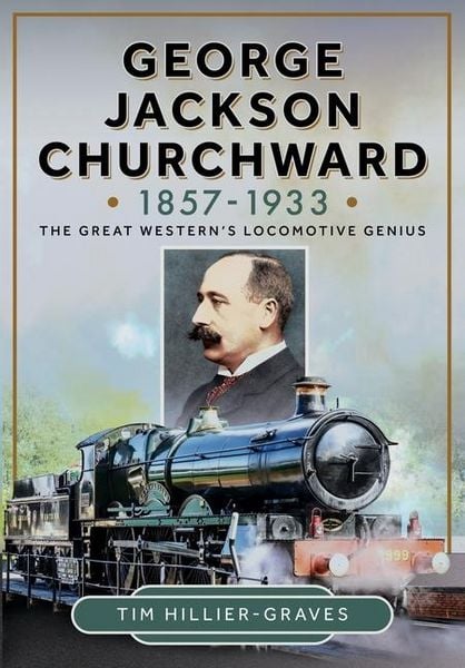 Produktbild: George Jackson Churchward, 1857-1933