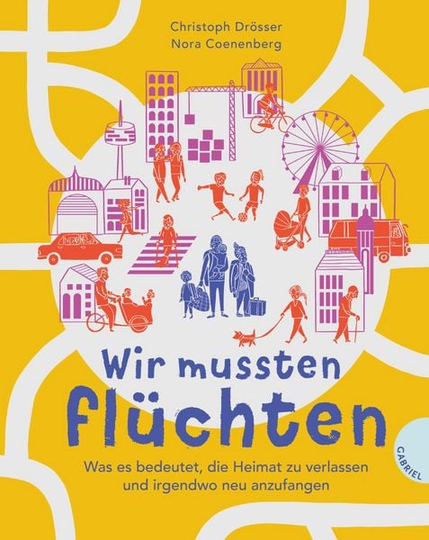 Wir mussten flüchten, Gebundene Ausgabe von Christoph Drösser, Gabriel in der Thienemann-Esslinger Verlag GmbH, 978-3-522-30633-1