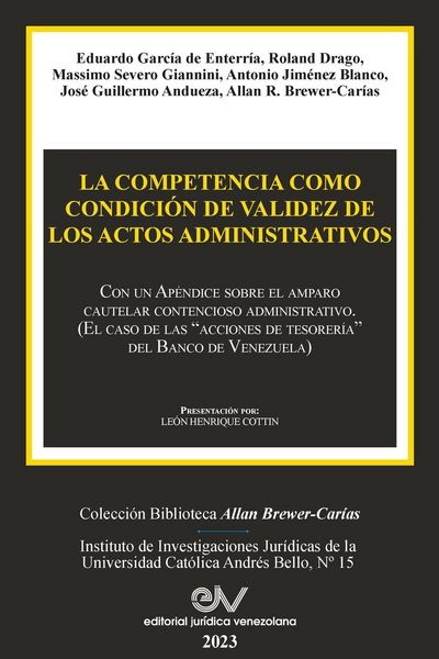 Produktbild: LA COMPETENCIA COMO CONDICI&Oacute;N DE VALIDEZ DE LOS ACTOS ADMINISTRATIVOS. Con un Ap&eacute;ndice sobre el amparo cautelar contencioso administrativo (El caso de