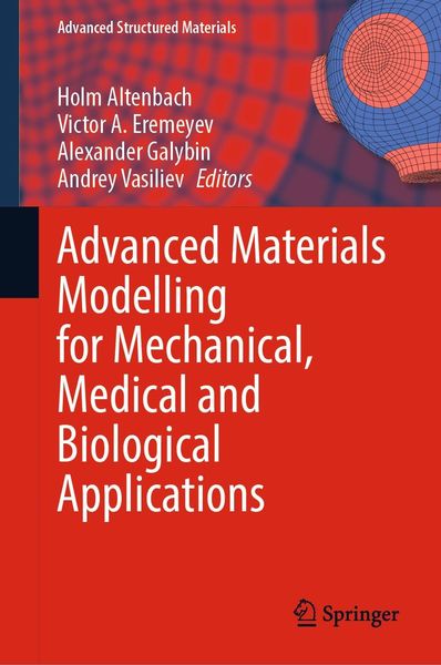 Produktbild: Advanced Materials Modelling for Mechanical, Medical and Biological Applications