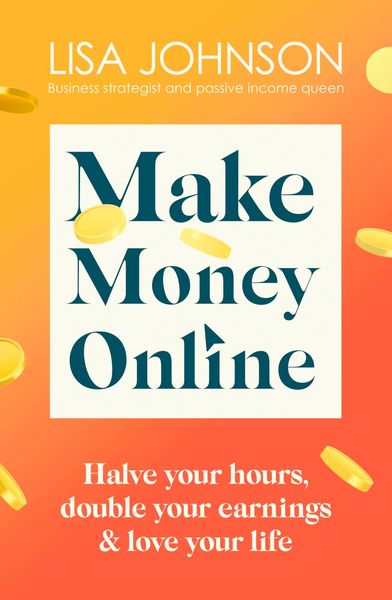 Produktbild: Make Money Online - The Sunday Times bestseller