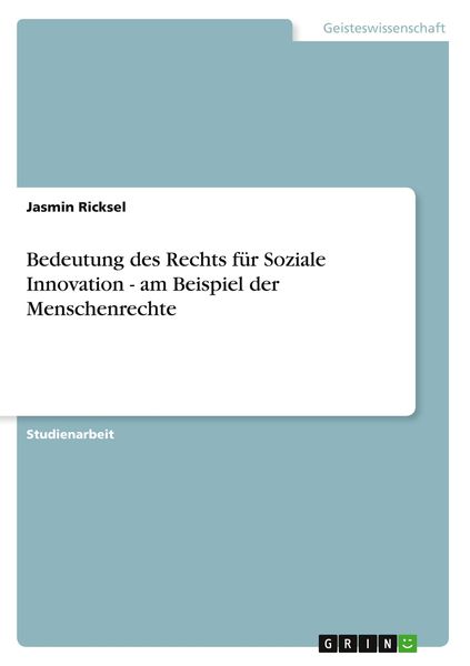 Bedeutung des Rechts für Soziale Innovation - am Beispiel der Menschenrechte