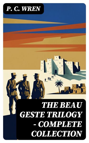 Produktbild: The Beau Geste Trilogy - Complete Collection
