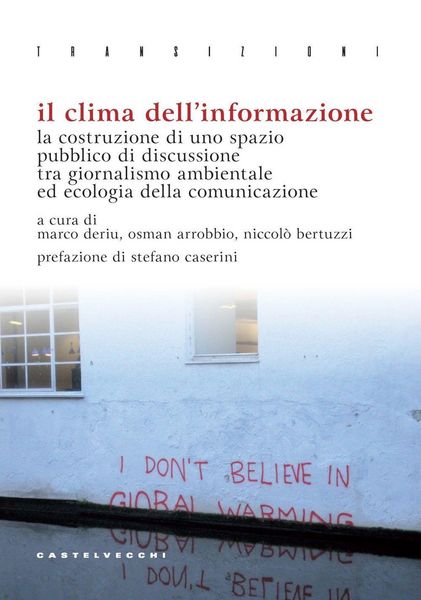 Produktbild: Il clima dell'informazione. La costruzione di uno spazio pubblico di discussione tra giornalismo ambientale ed ecologia della comunicazione
