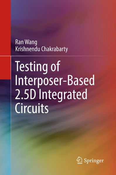 Produktbild: Testing of Interposer-Based 2.5D Integrated Circuits
