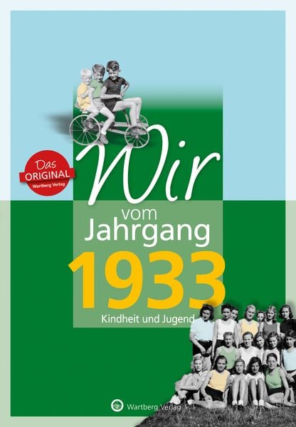 Produktbild: Wir vom Jahrgang 1933 - Kindheit und Jugend
