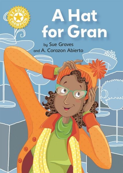 Produktbild: Graves, S: Reading Champion: A Hat for Gran
