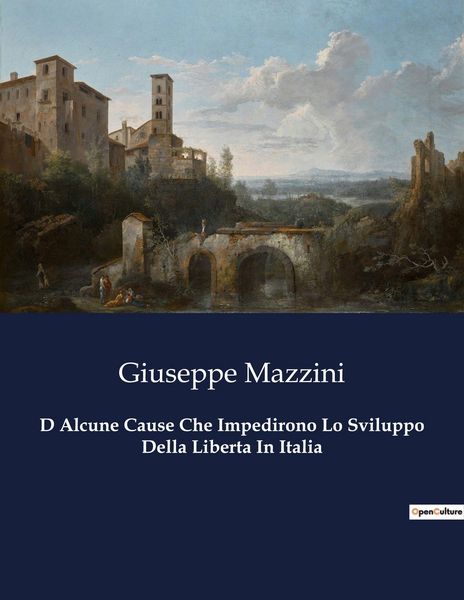 Produktbild: D Alcune Cause Che Impedirono Lo Sviluppo Della Liberta In Italia