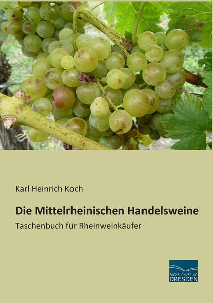 Produktbild: Die Mittelrheinischen Handelsweine