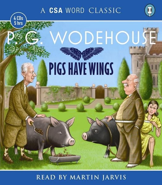 Produktbild: Wodehouse, P: Pigs Have Wings