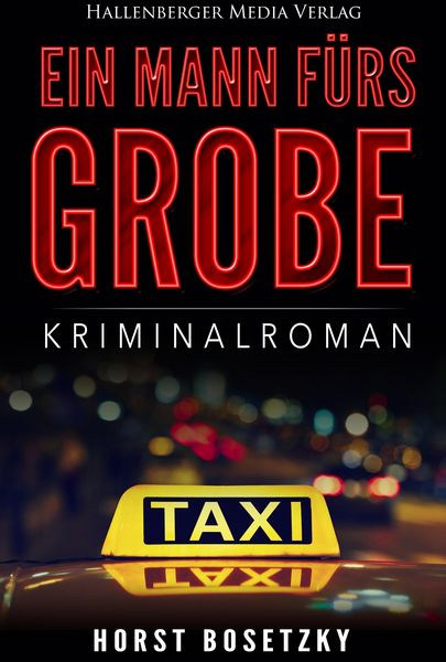 Produktbild: Ein Mann f&uuml;rs Grobe: Kriminalroman