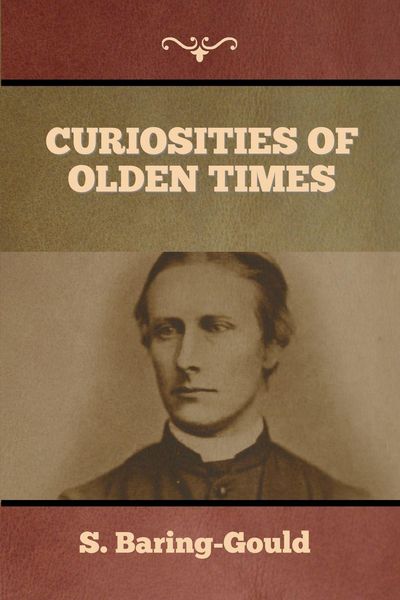 Produktbild: Curiosities of Olden Times