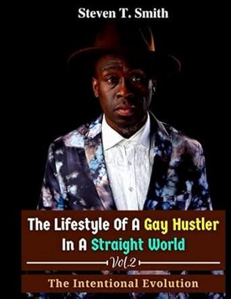 Produktbild: The Lifestyle of a Gay Hustler in a Straight World Vol. 2 (Vol. 2: The Intentional Evolution, #2)