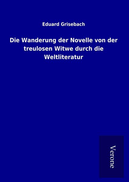 Produktbild: Die Wanderung der Novelle von der treulosen Witwe durch die Weltliteratur
