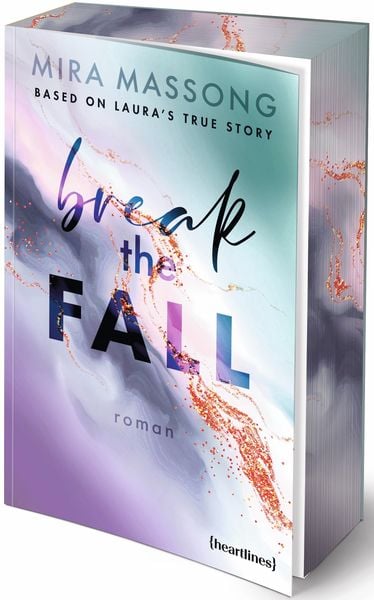 Produktbild: Break the Fall &ndash; Based on Laura's True Story