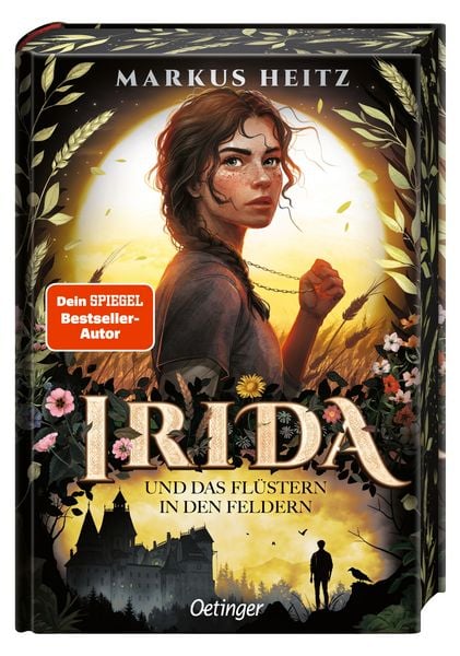 Irida 3. Irida und das Flüstern in den Feldern, Gebundene Ausgabe von Markus Heitz, Verlag Friedrich Oetinger GmbH, 978-3-7512-0951-9
